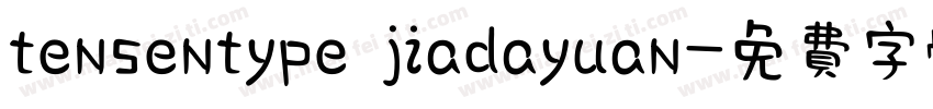 tensentype jiadayuan字体转换